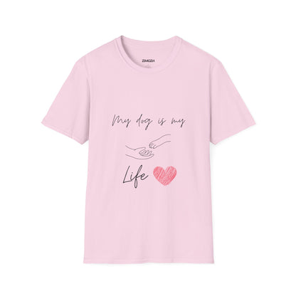 My Dog Is My Life Unisex Softstyle T-Shirt | Perfect Gift for Dog Lovers