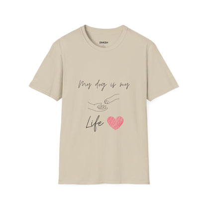My Dog Is My Life Unisex Softstyle T-Shirt | Perfect Gift for Dog Lovers