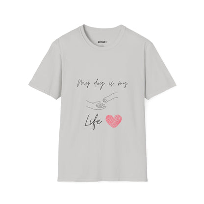 My Dog Is My Life Unisex Softstyle T-Shirt | Perfect Gift for Dog Lovers